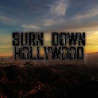 Burn Down Hollywood - 2020 - Burn Down Hollywood (FLAC)