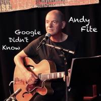 Andy Fite - Google Didn't Know (2020) FLAC