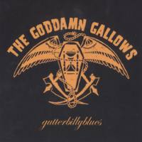 The Goddamn Gallows -2007- Gutterbillyblues (FLAC)