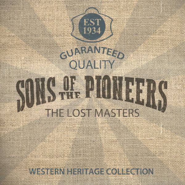 Sons Of The Pioneers - The Lost Masters (2020) FLAC