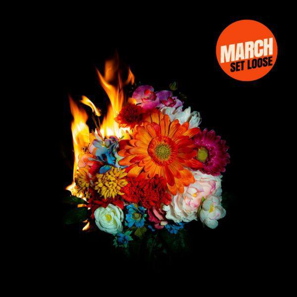 March - Set Loose (2020)