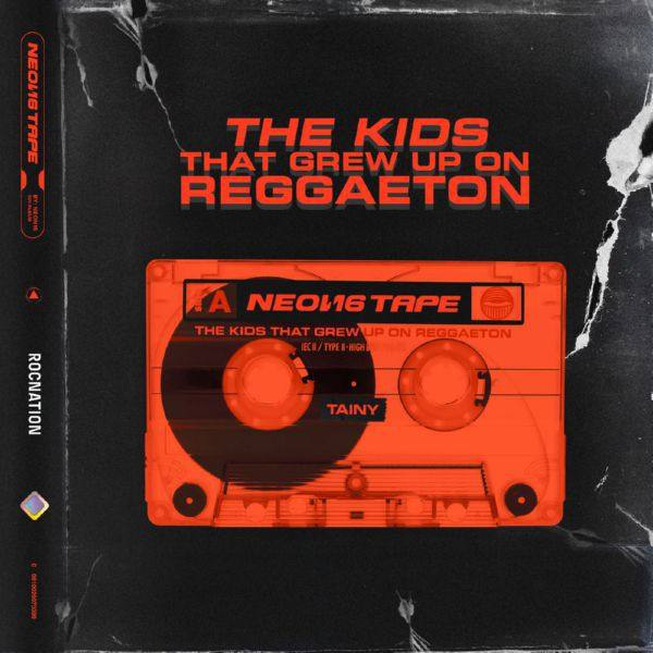 Tainy - NEON16 TAPE- THE KIDS THAT GREW UP ON REGGAETON (2020) [Hi-Res stereo]