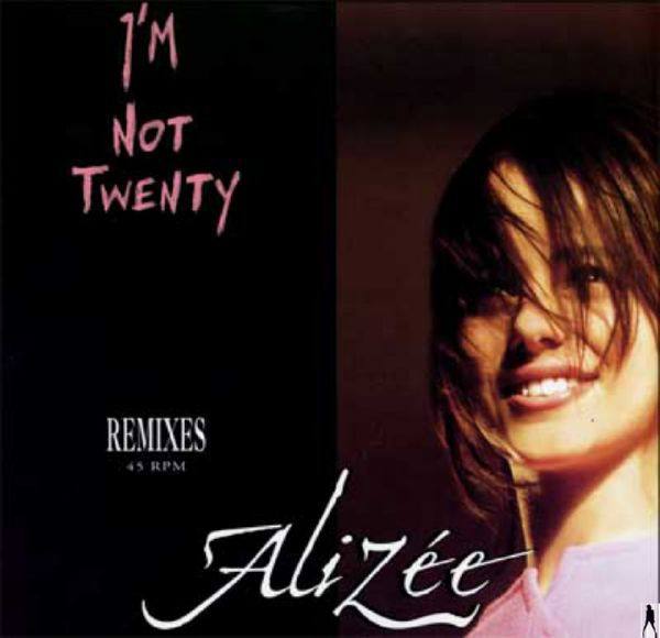 Alizee - I'm Not Twenty (Remixes)