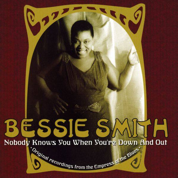 Bessie Smith - Nobody Knows You When You're Down And Out (2020) FLAC