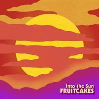 The Fruitcakes - Into The Sun (2020) FLAC