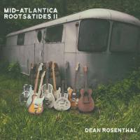 Dean Rosenthal - Mid-Atlantica Roots & Tides II (2020) FLAC