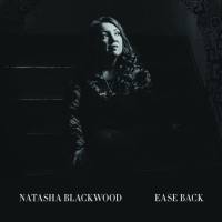 Natasha Blackwood - Ease Back (2020) FLAC