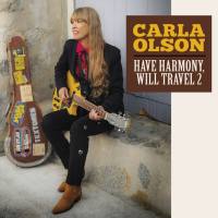 Carla Olson - Have Harmony Will Travel 2 (2020)