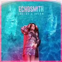Echosmith - Inside a Dream EP (2017 24-44.1)