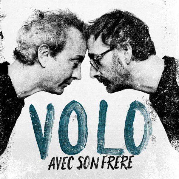 Volo - Avec son frшre (2020) FLAC