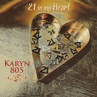 Karyn 805 - 21 in My Heart (2020) FLAC