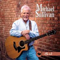 Michael Sullivan - 2020 - Little Bird (FLAC)