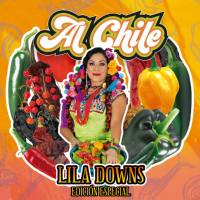 Lila Downs - Al Chile (Edicion Especial) (2020) FLAC