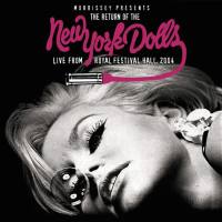 New York Dolls - Morrissey Presents the Return of The New York Dolls (Live from Royal Festival Hall 2004) (2004)