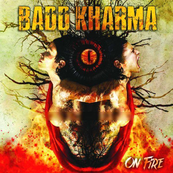 Badd Kharma - 2020 - On Fire [FLAC]