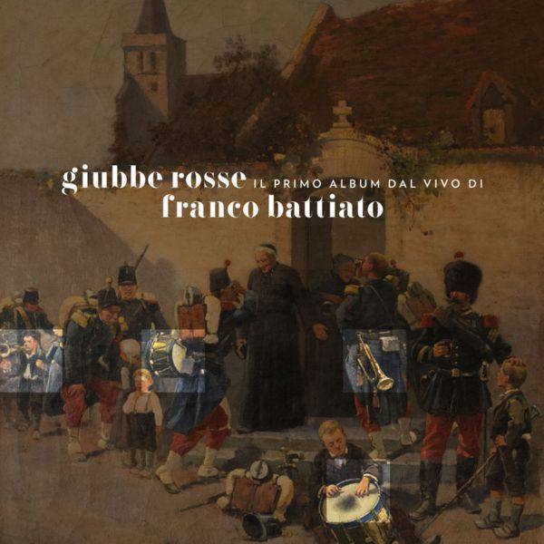 Franco Battiato - Giubbe Rosse (30th Anniversary Remastered Edition) (2020)