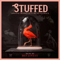 Ben Lovett - Stuffed (Original Motion Picture Soundtrack) (2020) [Hi-Res stereo]