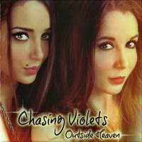 Chasing Violets - 2012-Outside Heaven FLAC