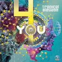 Tropical Bleyage - 4 You - (2020)