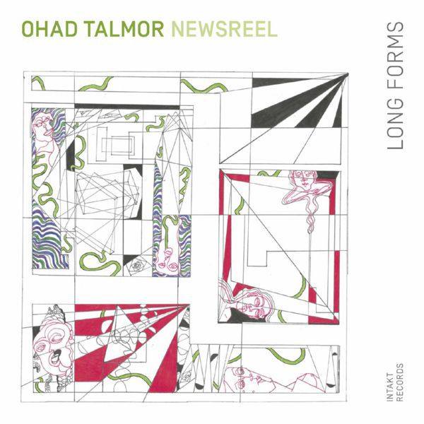 Ohad Talmor Newsreel Sextet - Long Forms Hi-Res