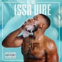Big Tobz - Issa Vibe (2020) Hi-Res