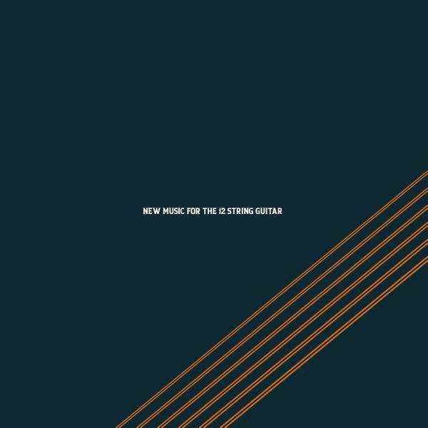 Toby Hay - New Music For The 12 String Guitar (2020) [Hi-Res stereo]