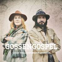 Gossengospel - Liebe will gefunden werden (2020) [Hi-Res stereo]