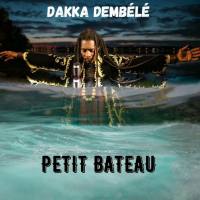 Dakka Dembélé - Petit Bateau (2020) [Hi-Res stereo]