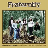 Fraternity - Seasons Of Change_ The Complete Recordings 1970-1974 (2021) [FLAC]