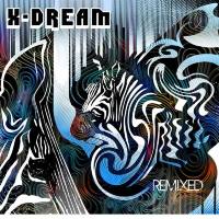 X-Dream - X-Dream Remixed - (2020)