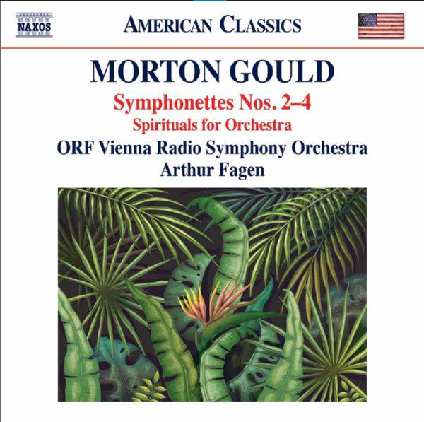 Vienna Radio Symphony Orchestra - Gould - Symphonettes Nos. 2-4 & Spirituals for String Choir & Orchestra (2020) [Hi-Res stereo]