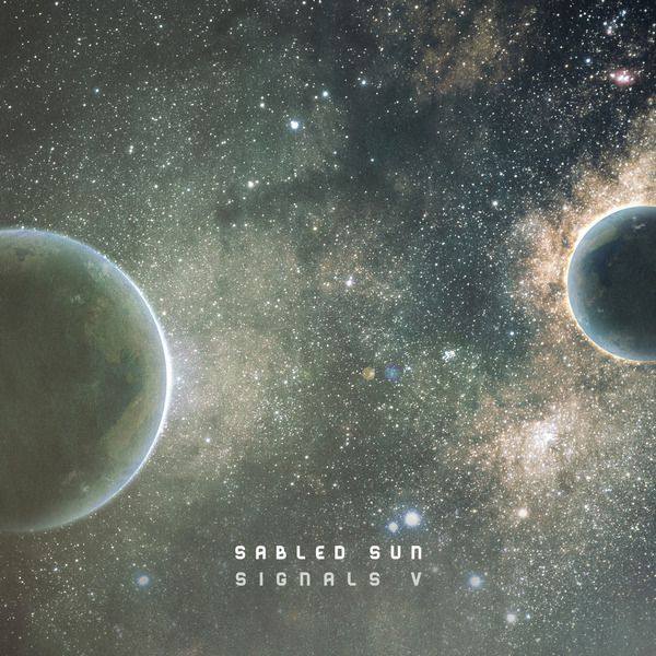 Sabled Sun - Signals V 2015 Hi-Res FLAC