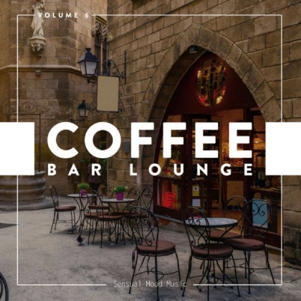 VA - Coffee Bar Lounge, Vol. 6 2018 FLAC