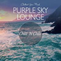 VA - Purple Sky Lounge (Chillout Your Mind) 2020 FLAC