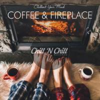 VA - Coffee & Fireplace Chillout Your Mind 2021 FLAC