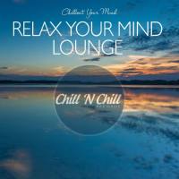 VA - Relax Your Mind Lounge Chillout Your Mind 2020 FLAC