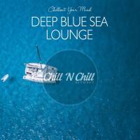 VA - Deep Blue Sea Lounge Chillout Your Mind 2020 FLAC