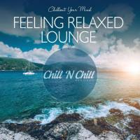 VA - Feeling Relaxed Lounge Chillout Your Mind 2020 FLAC