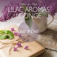 VA - Lilac Aromas Lounge (Chillout Your Mind) 2020 FLAC