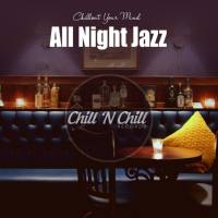 VA - All Night Jazz Chillout Your Mind 2020 FLAC