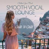 VA - Smooth Vocal Lounge Chillout Your Mind 2020 FLAC