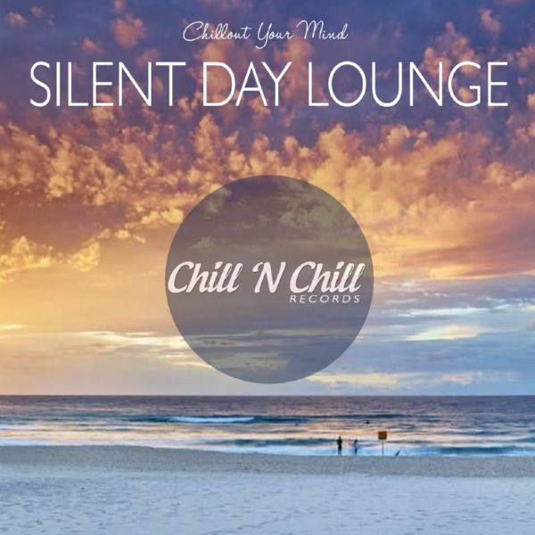 VA - Silent Day Lounge (Chillout Your Mind) 2020 FLAC
