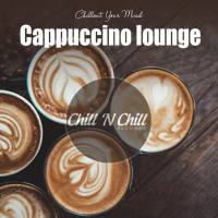 VA - Cappuccino Lounge Chillout Your Mind 2020 FLAC
