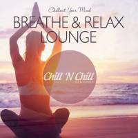 VA - Breathe & Relax Lounge Chillout Your Mind 2020 FLAC