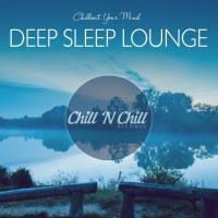 VA - Deep Sleep Lounge Chillout Your Mind 2020 FLAC