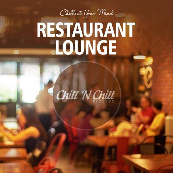 VA - Restaurant Lounge (Chillout Your Mind) 2020 FLAC