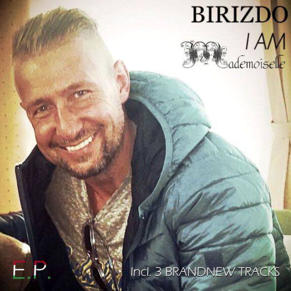Birizdo I Am - Mademoiselle 2015 FLAC