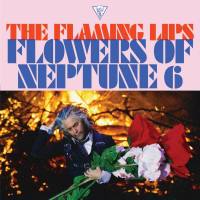 The Flaming Lips - Flowers Of Neptune 6 (2020) [Hi-Res stereo single]