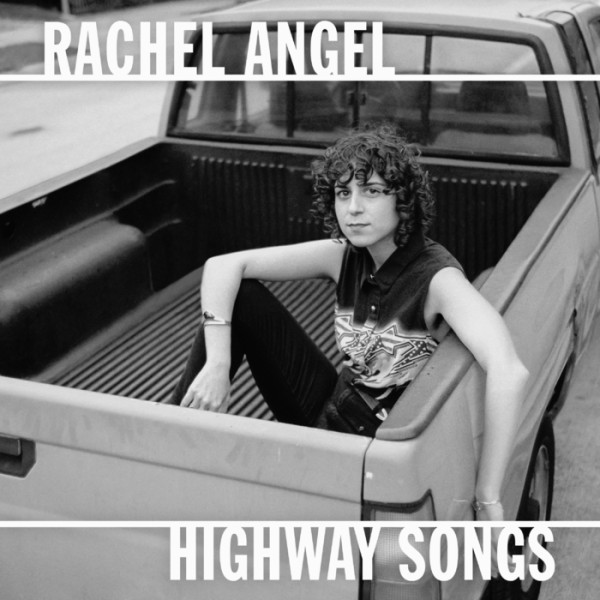 Rachel Angel - Highway Songs (2020) FLAC