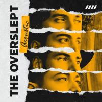 The Overslept - Acoustic (2020) HD